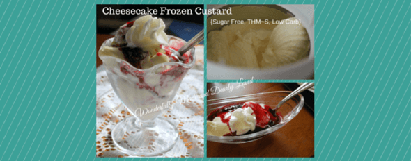 Sugar Free Cheesecake Frozen Custard (THM~S, Low Carb)