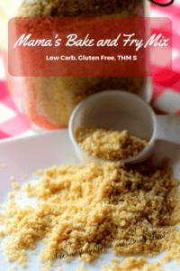 Mama's Bake & Fry Mix (THM S, Gluten Free, Low Carb)