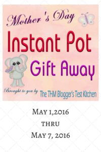 Mother's Day Instant Pot Gift Away