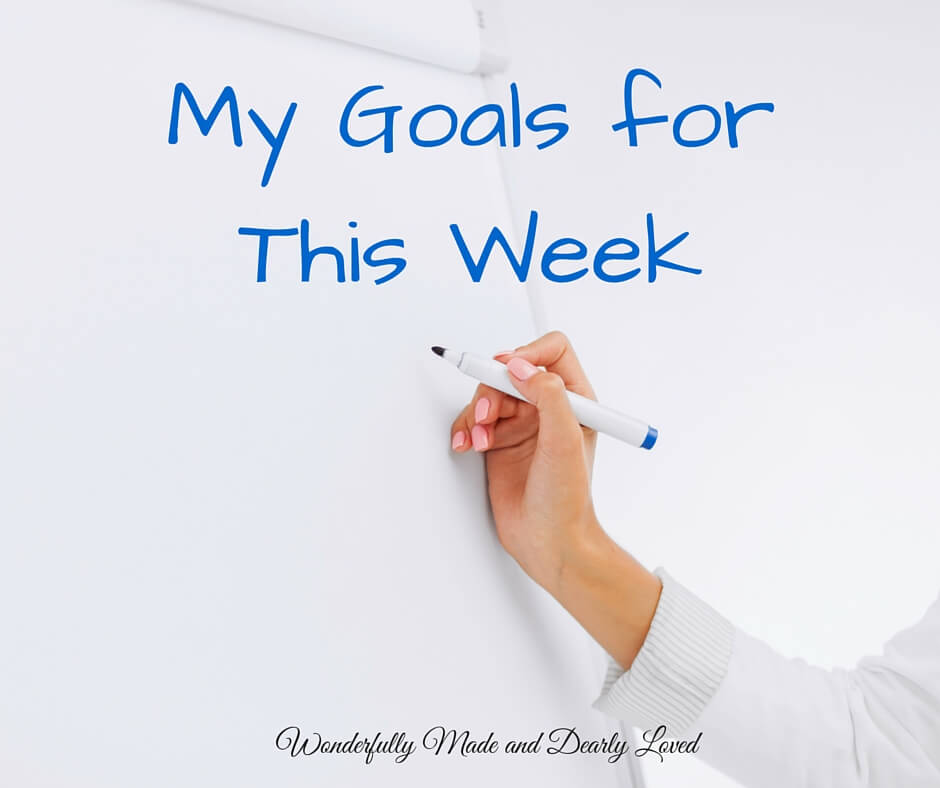 My goals for this week