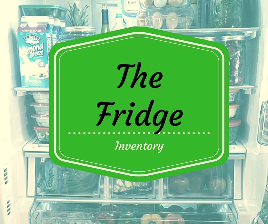 Refrigerator Inventory - 5 Reasons You Need It
