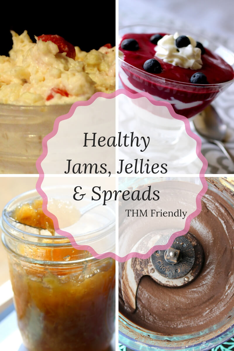 Healthy Jams, Jellies & Spreads