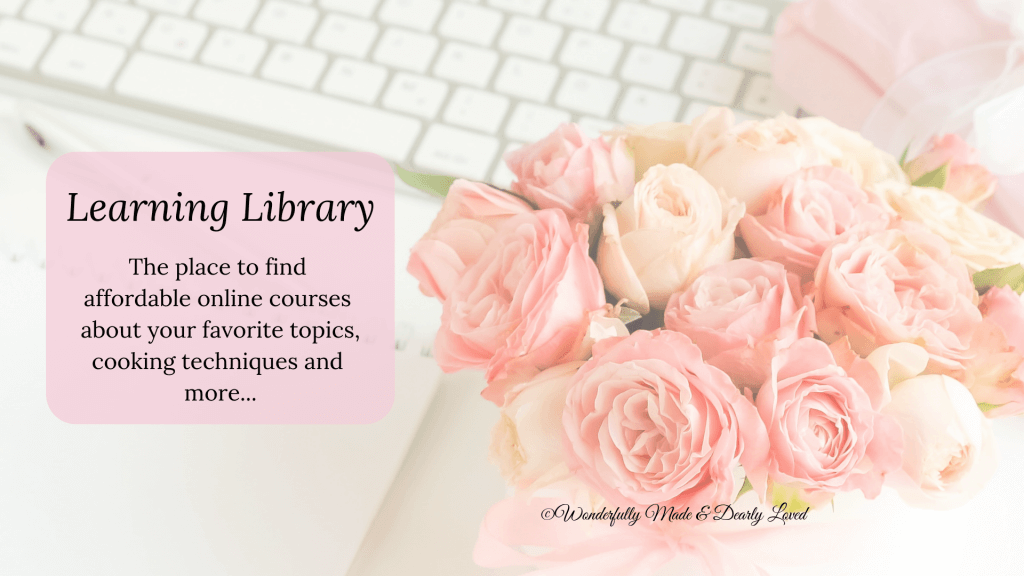 Wonderfully Made and Dearly Loved Learning Library