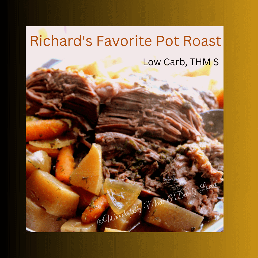Richard's Favorite Pot Roast THM S, Low Carb